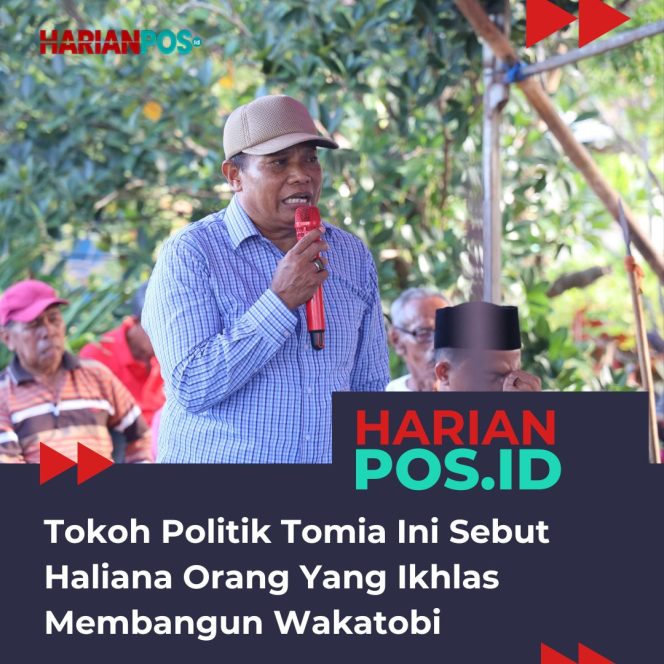
					Tokoh Politik Tomia Ini Sebut Haliana Orang Yang Ikhlas Membangun Wakatobi