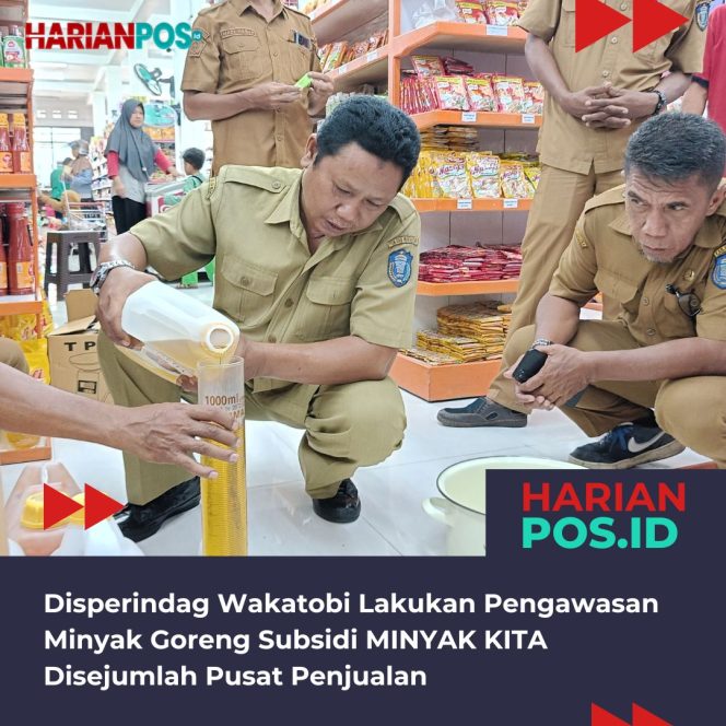 
					Disperindag Wakatobi Lakukan Pengawasan Minyak Goreng Subsidi Minyakita Disejumlah Pusat Penjualan