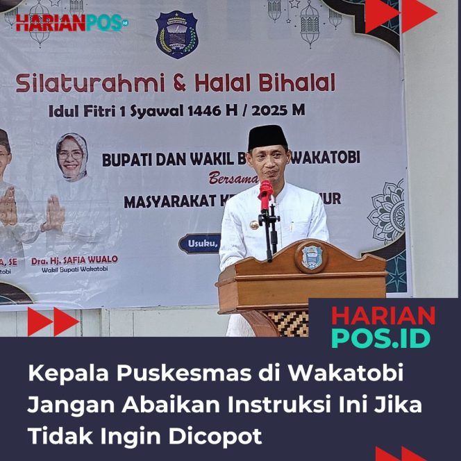 
					Kepala Puskesmas di Wakatobi Jangan Abaikan Instruksi Ini Jika Tidak Ingin Dicopot