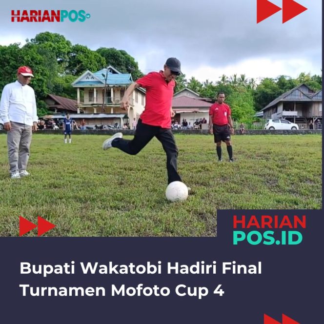 
					Bupati Wakatobi Hadiri Final Turnamen Mofoto Cup 4