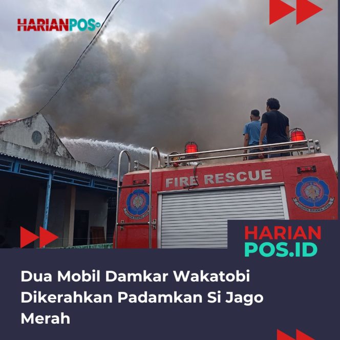
					Dua Mobil Damkar Wakatobi Dikerahkan Padamkan Si Jago Merah